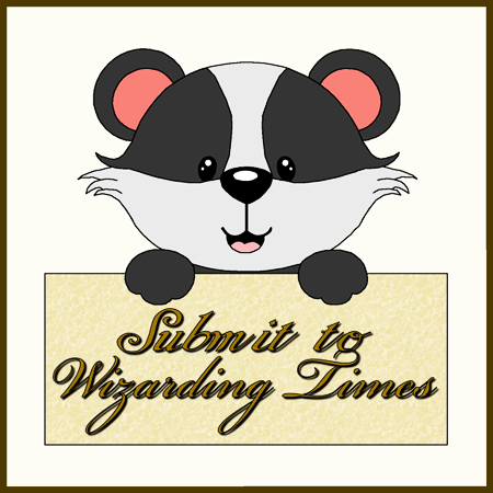 A drawn cartoon badger, the face smiling, colors of black and pale grey on head, with red inside ears, and red tongue. It is peering over a sign, its black paws holding the sign. The sign shows words 'Submit to Wizarding Times' in dark brown letters outlined in black on a sepia background. The entire graphic is framed with a narrow dark brown edge and the background of it all is a light cream shade.