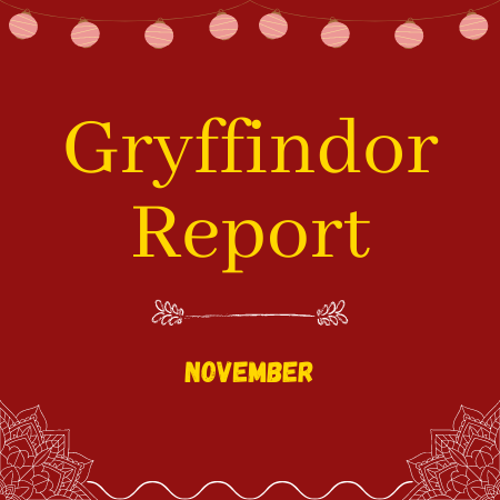 A dark red rectangle with words 'Gryffindor Report' in the center in large gold letters and 'NOVEMBER' in caps and smaller font, also gold letters. At the top of the graphic are baubles in white, hanging from a stretched cord. In the middle part of the graphic, a line in white, bordered by leaves on either side, separates the words 'Report' and 'November'. At the bottom of the graphic, in left and right corners, are floral sketches in white, connected by a serpentine line going from one to the other.